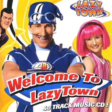 lazy town song|lazy town welcome to song.